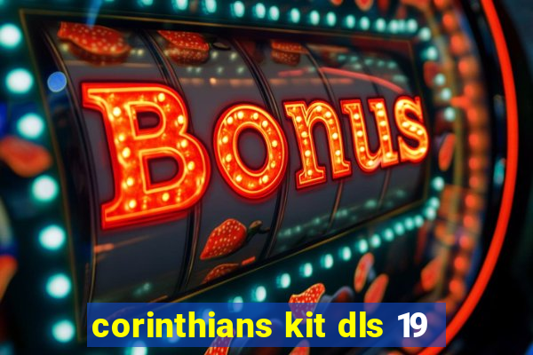 corinthians kit dls 19